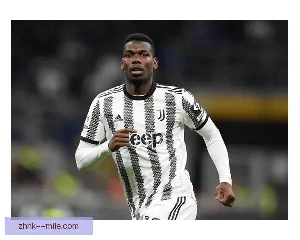 博格巴因使用禁药被禁赛四年职业生涯遭受重大打击